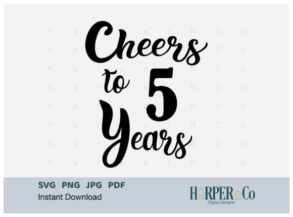 Download Cheers to 5 Years, Birthday Svg, Png - 5 years Collection