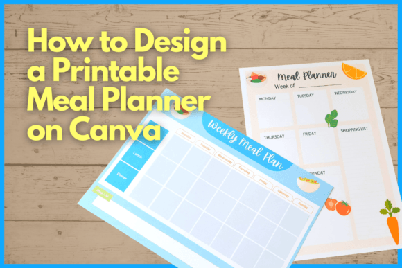 Download How to Design a Printable Meal Planner on Canva - Planner Collection