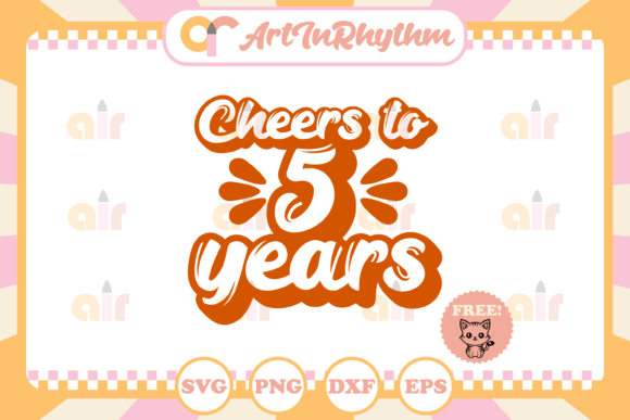 Download Cheers to 5 Years, Birthday Svg - 5 years Collection