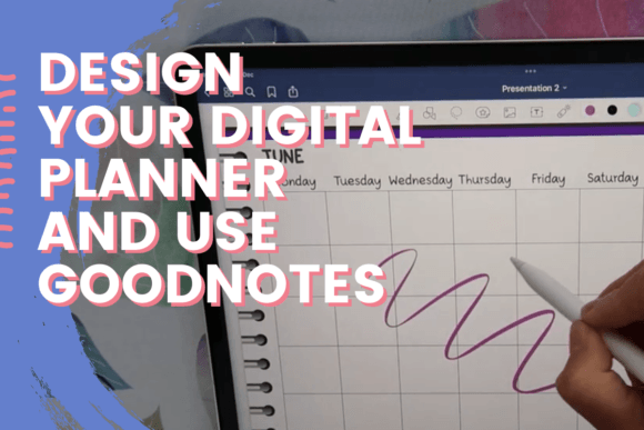 Download Design Your Digital Planner and Use Goodnotes - Planner Collection