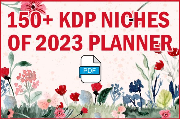 Download 150+ KDP Niches of 2023 Planner - Planner Collection