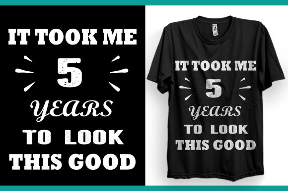 Download It Took Me 5 Years to Look This Good - 5 years Collection