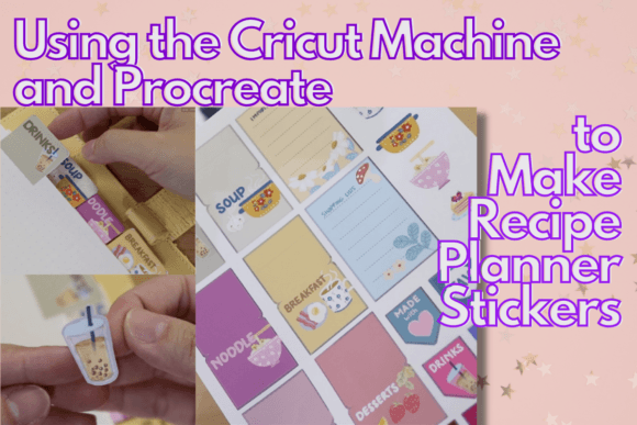 Download Using the Cricut Machine and Procreate to Make Recipe Planner Stickers - Planner Collection